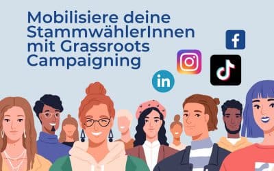 Mobilisierung durch Social Media: Grassroots Campaigning im Wahlkampf