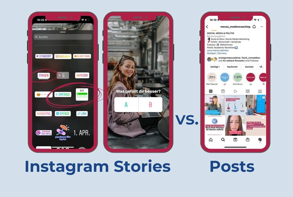 Instagram Stories versus Posts: Wie setze ich welches Format ein?