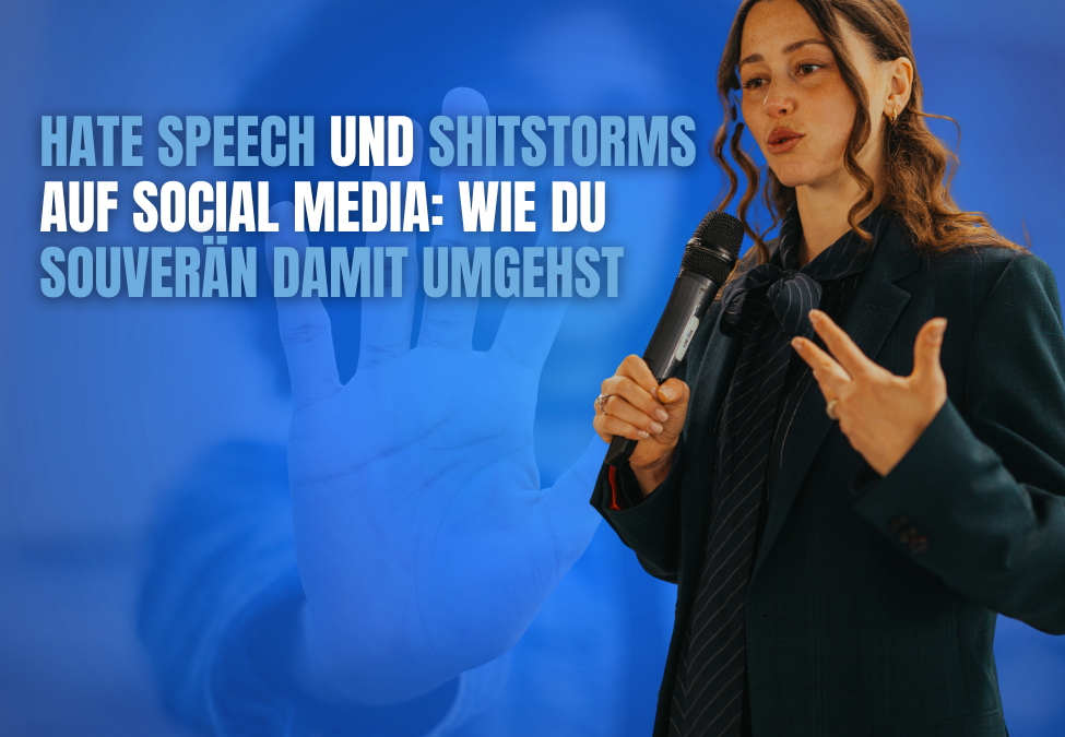 Hate Speech und Shitstorms auf Social Media: So gehst du als PolitikerIn souverän mit Angriffen um